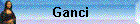 Ganci